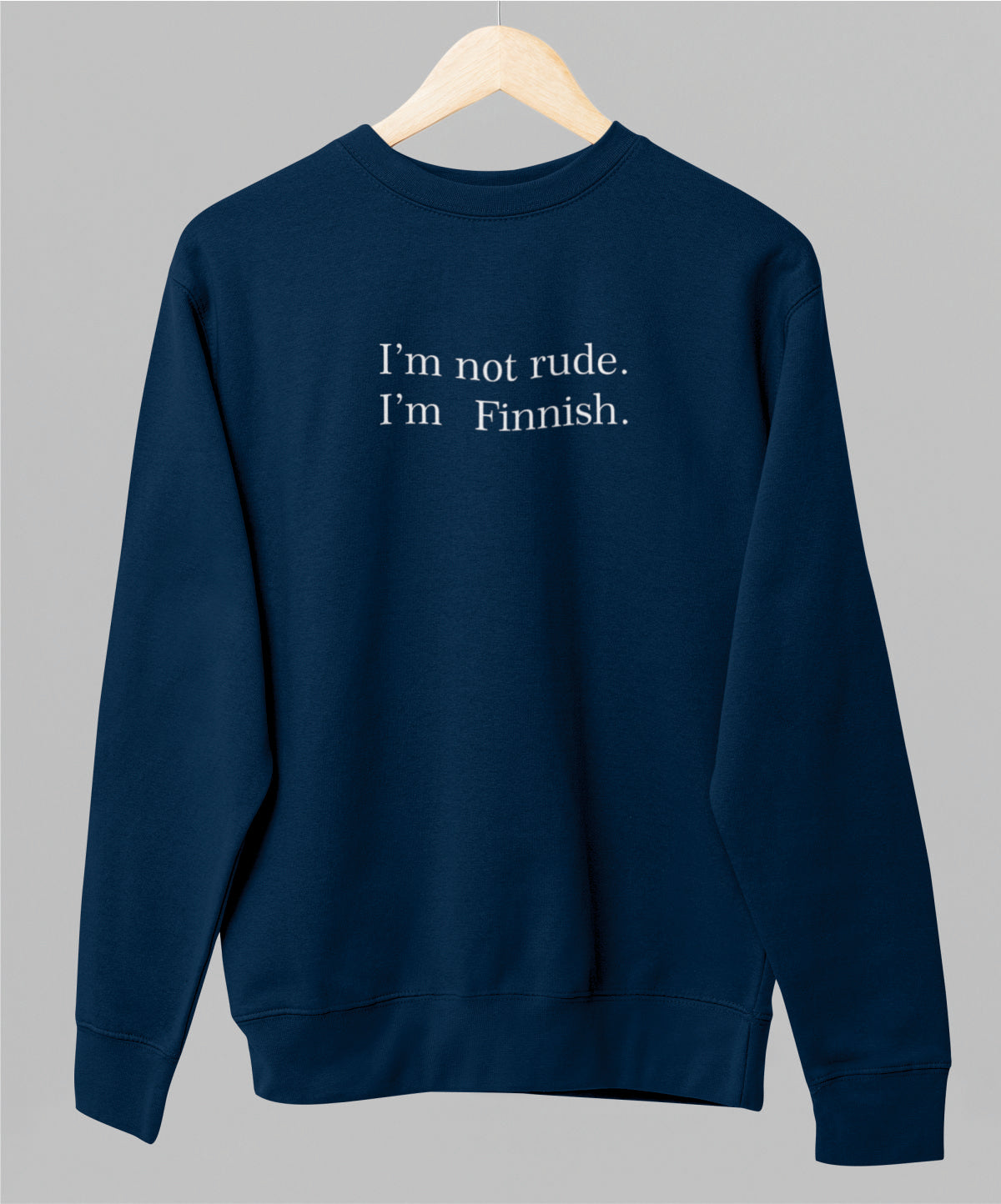 Sininen unisex collegepaita "I'm not rude"