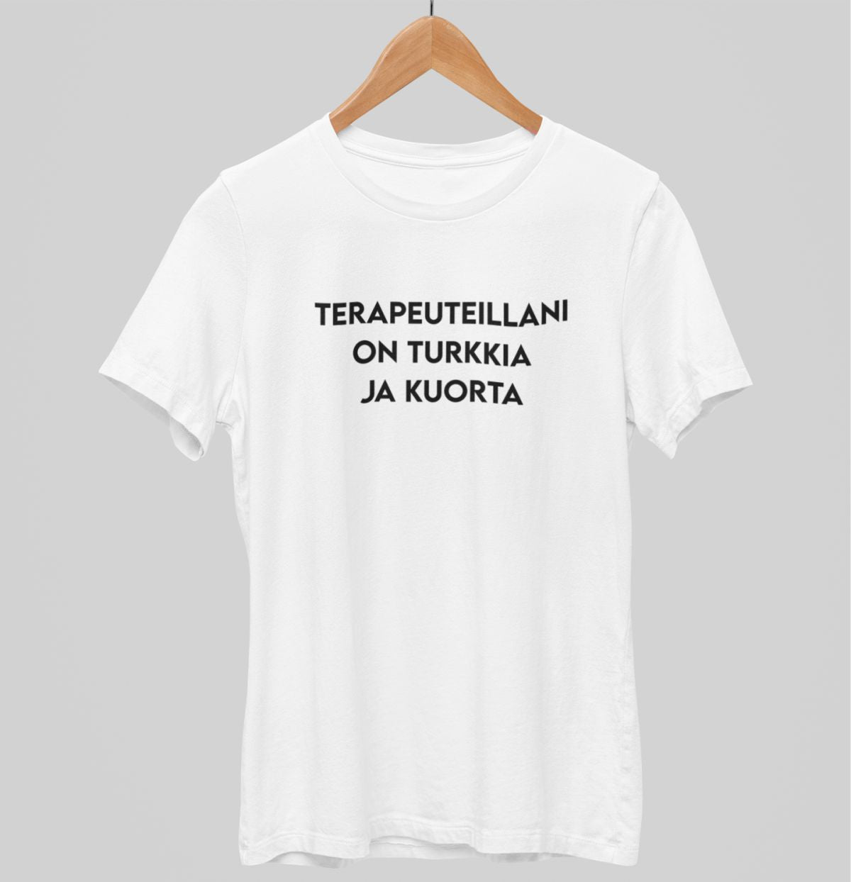 Valkoiset unisex T-paidat "Terapeuteillani on turkkia ja kuorta"