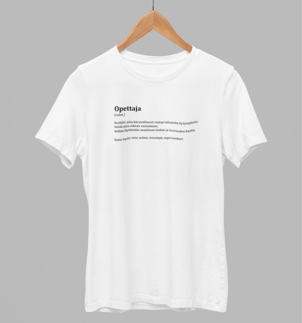 Valkoiset unisex T-paidat "Opettajan kuvaus"