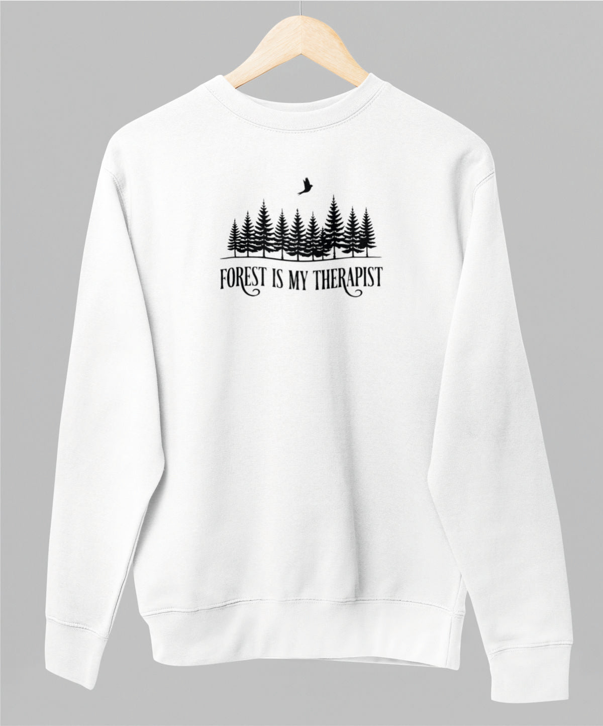 Valkoinen unisex collegepaita "Forest is my therapist"