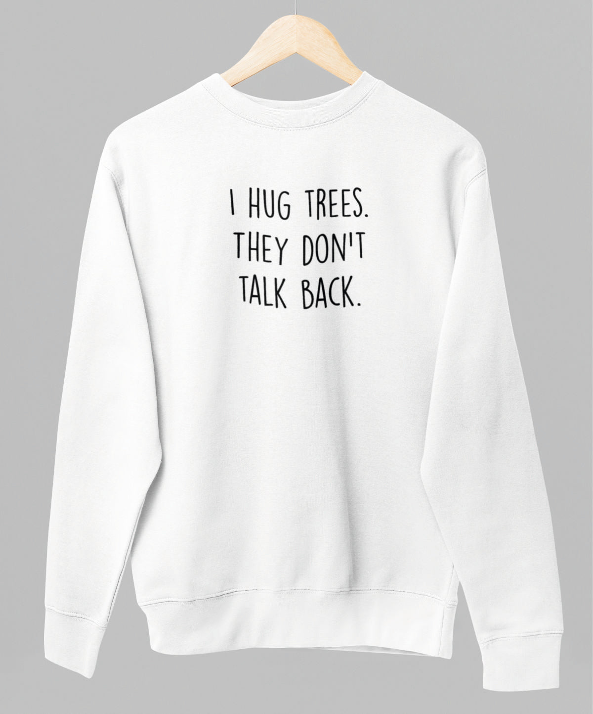 Valkoinen unisex collegepaita "I hug trees"